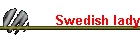 Swedish lady