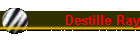 Destille Ray
