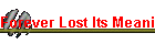 Forever Lost Its Meaning