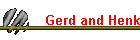 Gerd and Henk