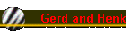 Gerd and Henk