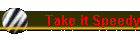 Take it Speedy