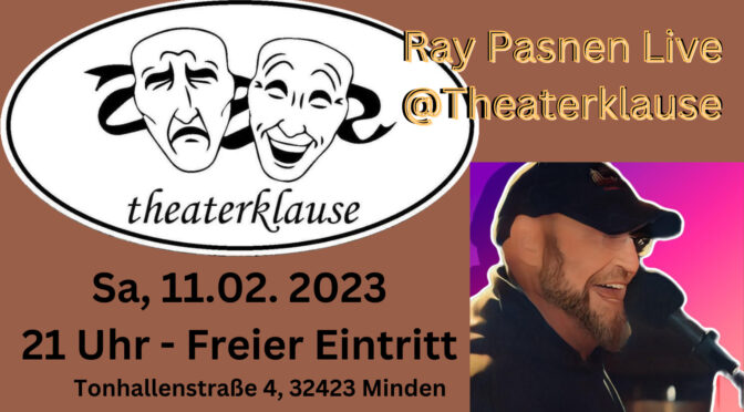 Ray Live in Theaterklause Minden 11.02.2023 – 21 Uhr