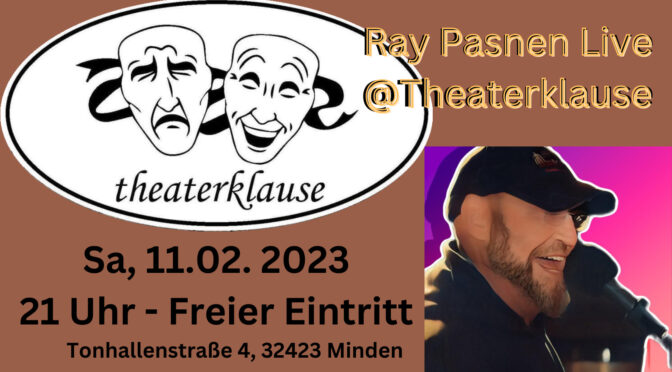 Ray Pasnen Live bei Theaterklause Minden.