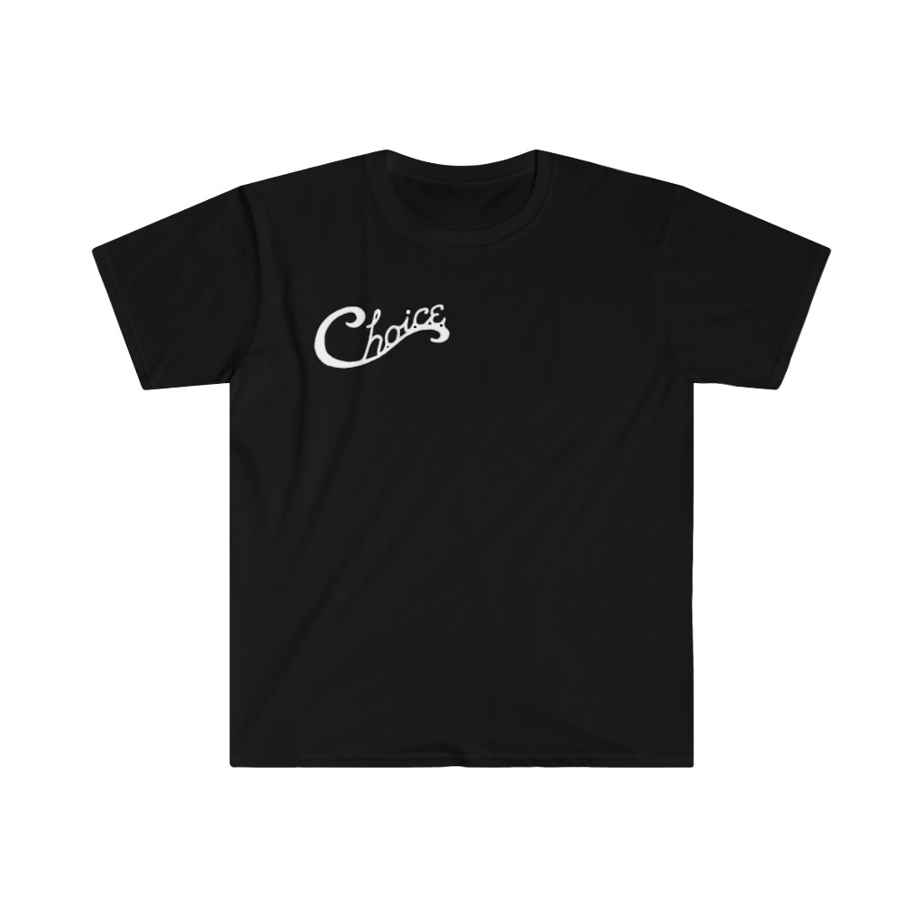Buy the Choice T-shirt online.