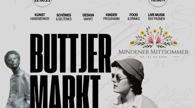 BUTTJERMARKT Minden: 22. JUNI 2025 12-18 Uhr