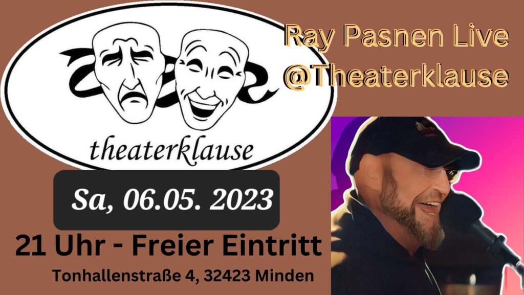 Ray Pasnen Live bei Theaterklause Minden.