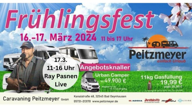 Frühlingsfest bei Caravaning Peitzmeyer 17.03. – 11 Uhr