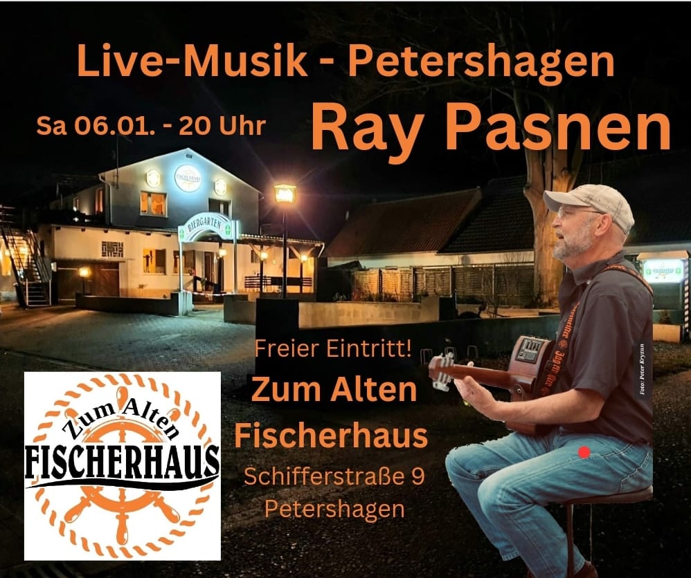 Zum Alten Fischerhaus 06.01. - 20 Uhr - Ray Pasnen - Freier Eintritt.
